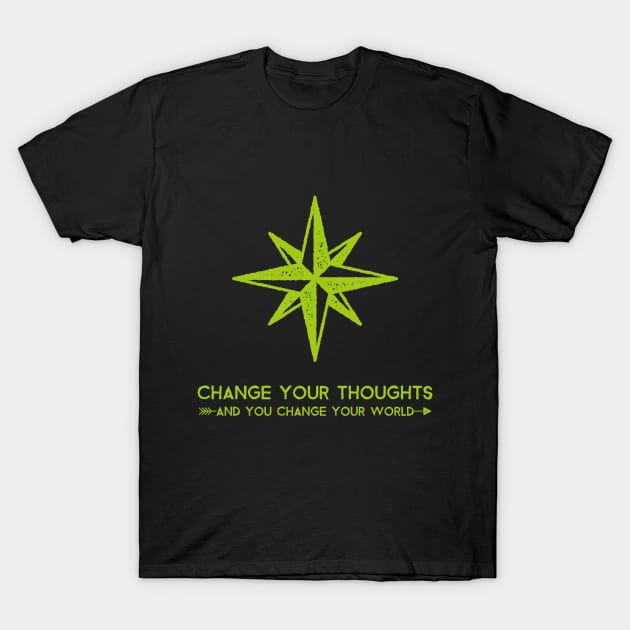 Change Your Thoughts And You Change Your World T-Shirt by Inspire & Motivate